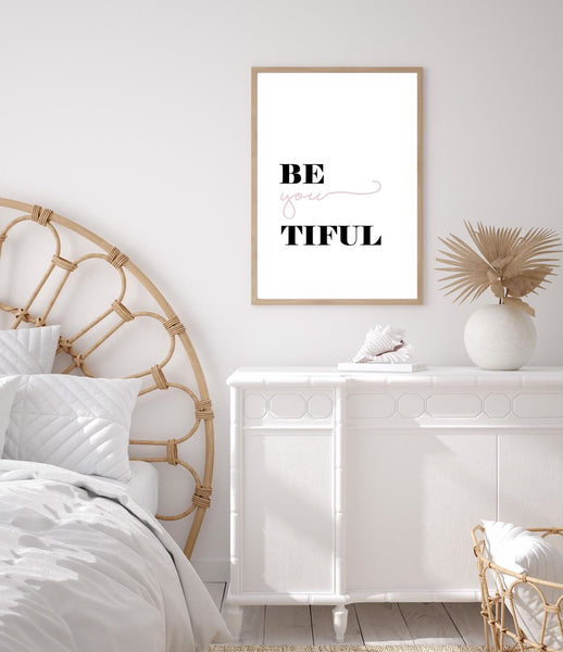 Be You Tiful Print-Art for Interiors-Online Framed-Australian Made Wall Art-Milk n Honey Designs